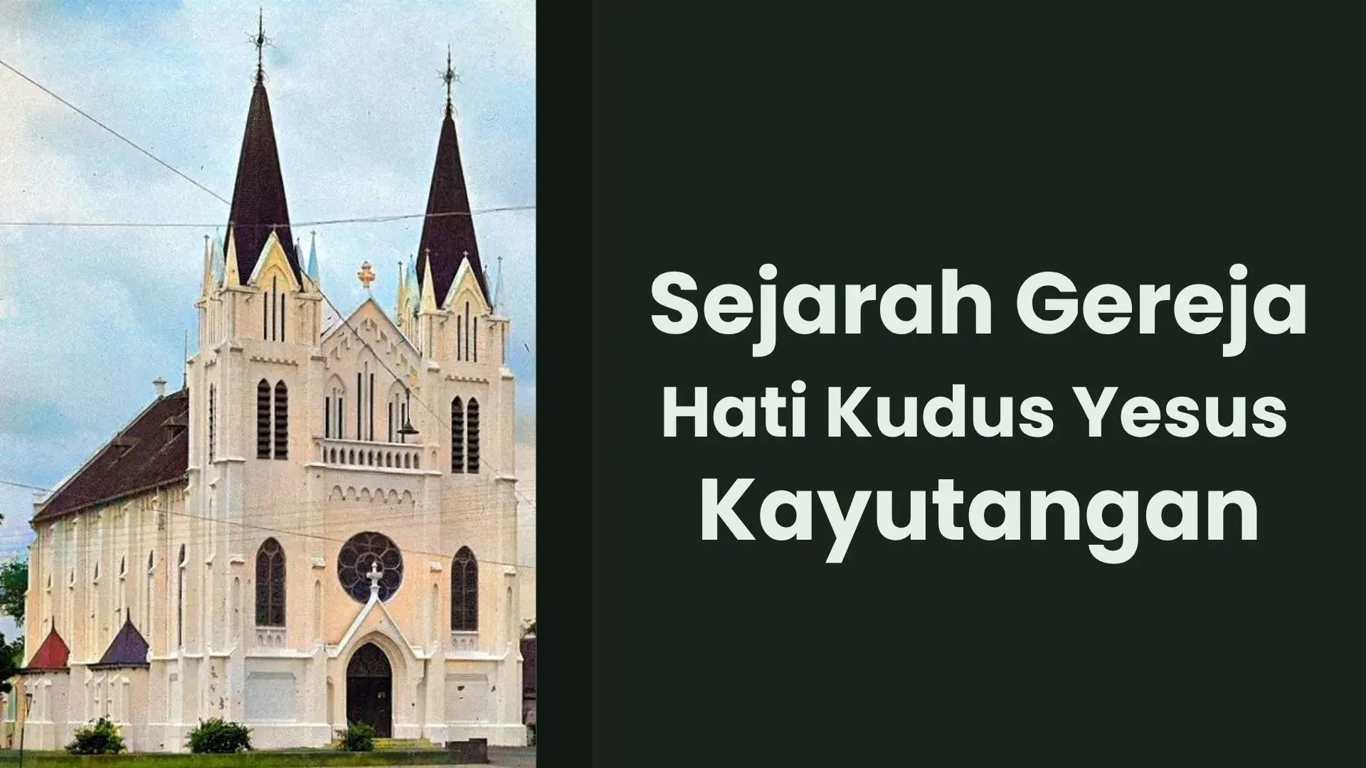 Sejarah Gereja Hati Kudus Yesus Kayutangan Malang